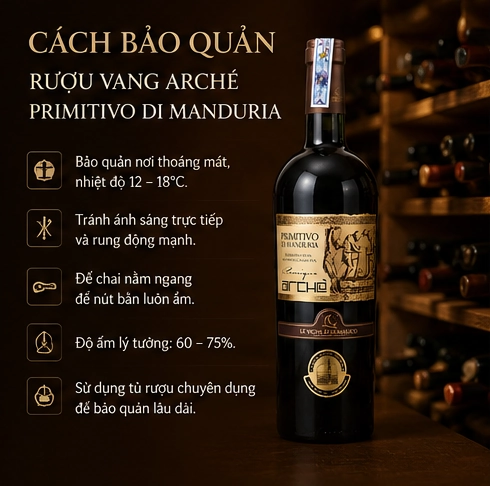 Cách bảo quản Rượu Vang Arche Primitivo Di Manduria