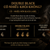 Double Black có nhiều khói