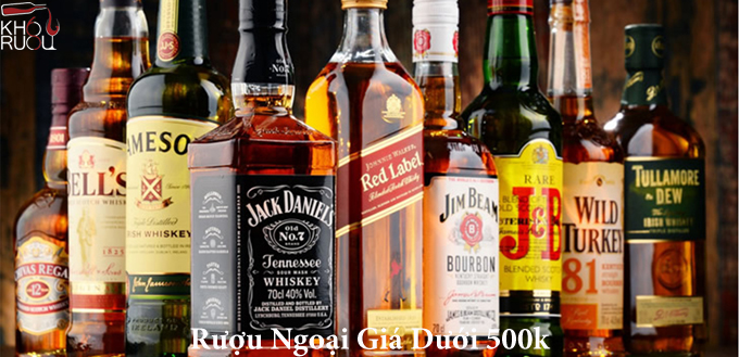 Rượu ngoại giá dưới 500k: Lựa chọn độc đáo và tiết kiệm