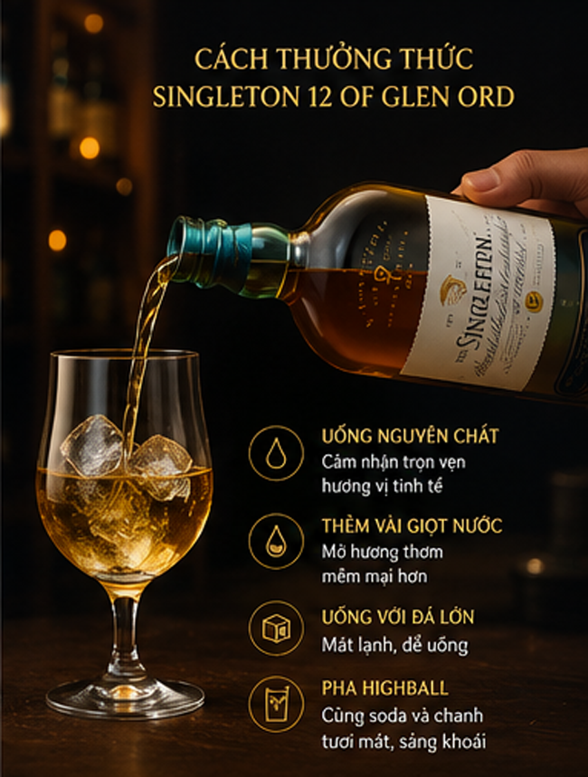 Cách Thưởng Thức Hương Vị Rượu Singleton 12 Năm Of Glen Ord