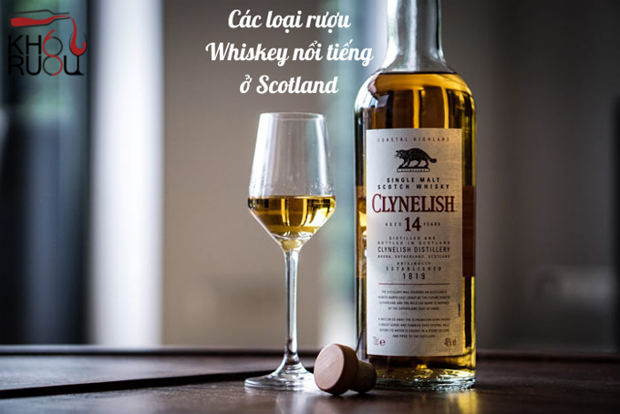 Các loại rượu Whiskey nổi tiếng ở Scotland