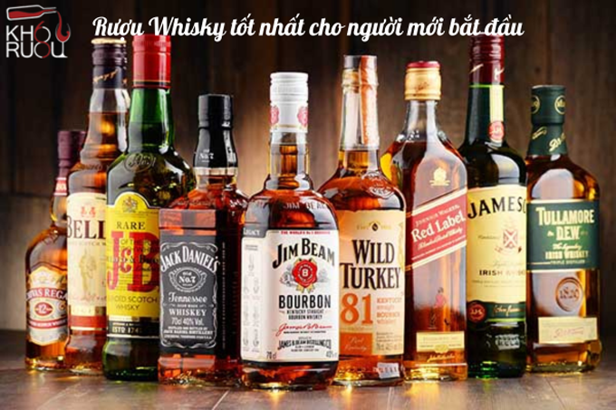 Rượu Whisky tốt nhất cho người mới bắt đầu