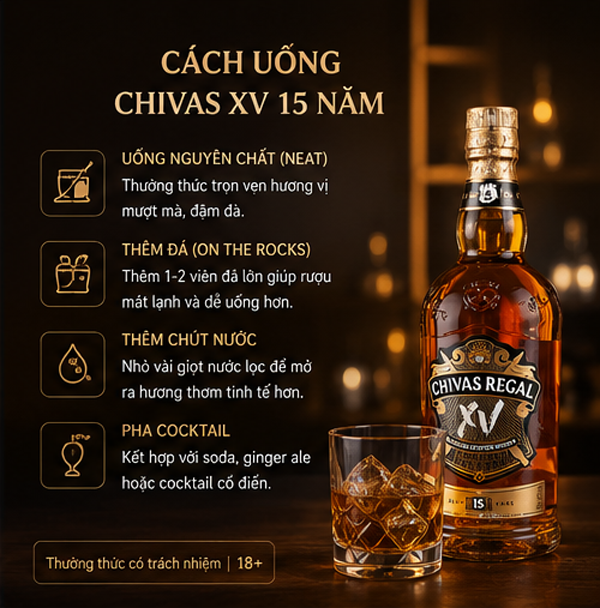 Cách uống Chivas XV 15 Năm