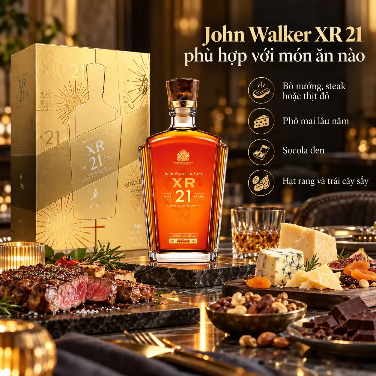 John Walker XR 21 phù hợp với món ăn