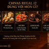 Chivas Regal 12 thưởng thức cùng món ăn