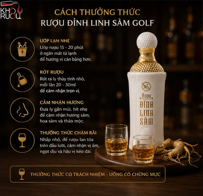 Cách thưởng thức rượu Đỉnh Linh Sâm Golf