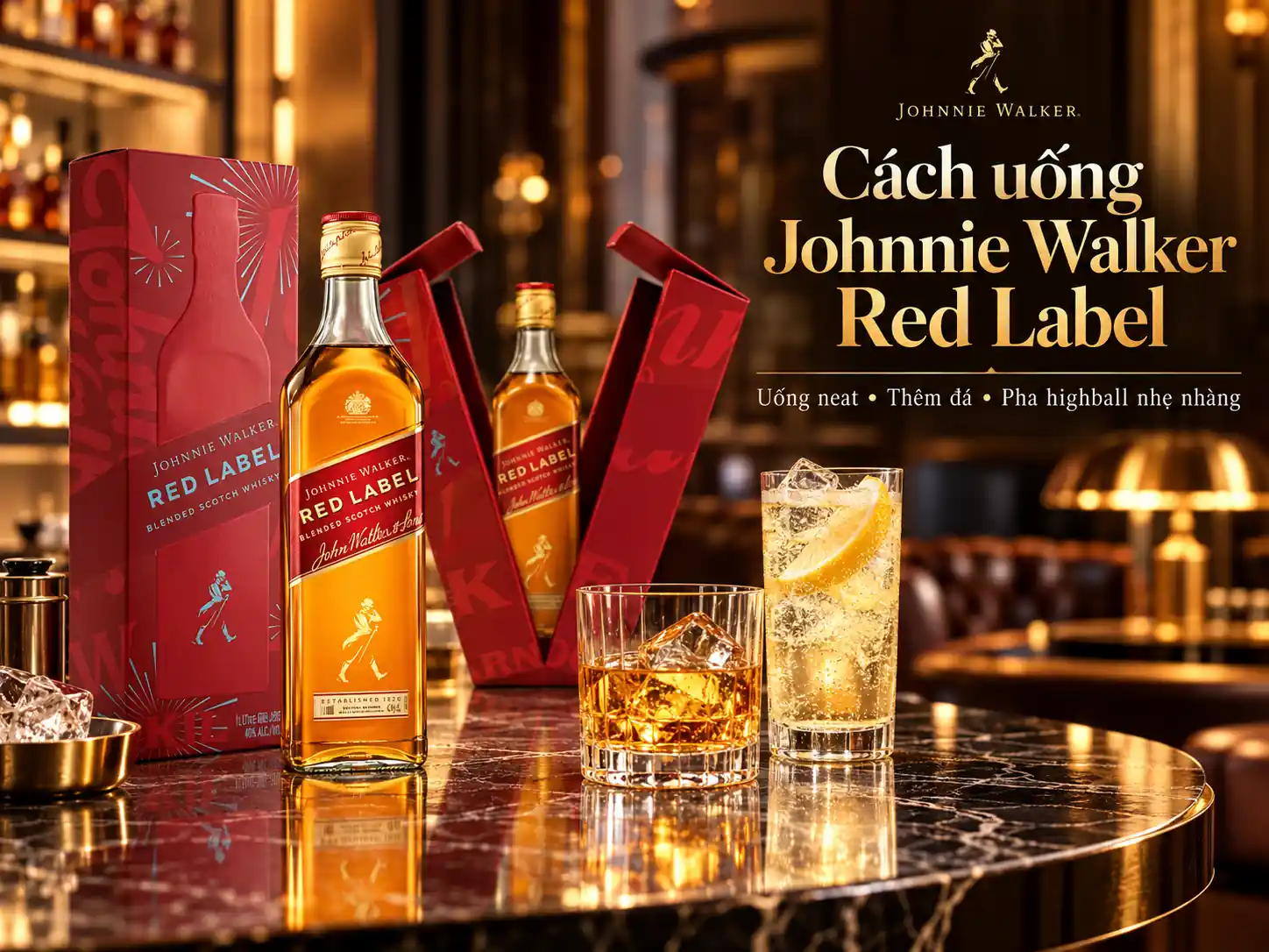 Cách uống Johnnie Walker Red Label Hộp Quà