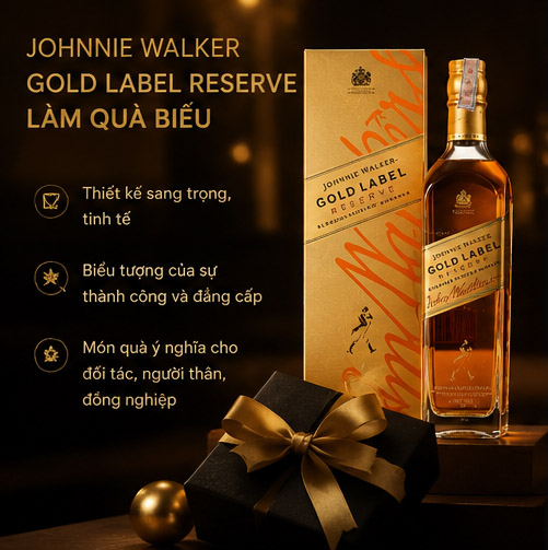 Johnnie Walker Gold Label Reserve Có Phù Hợp Làm Quà Biếu