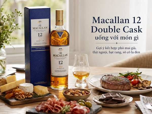 Macallan 12 Double Cask uống với gì