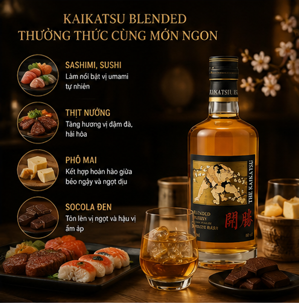 Rượu Kaikatsu Blended uống với món ngon