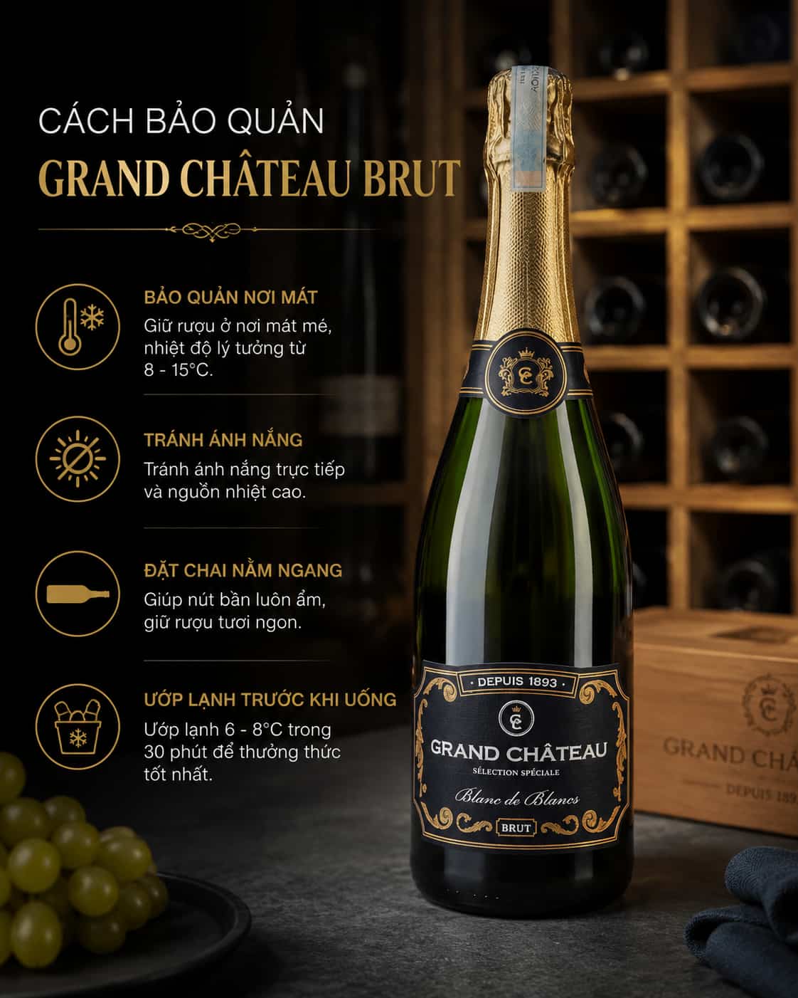 Cách bảo quản Grand Château Brut