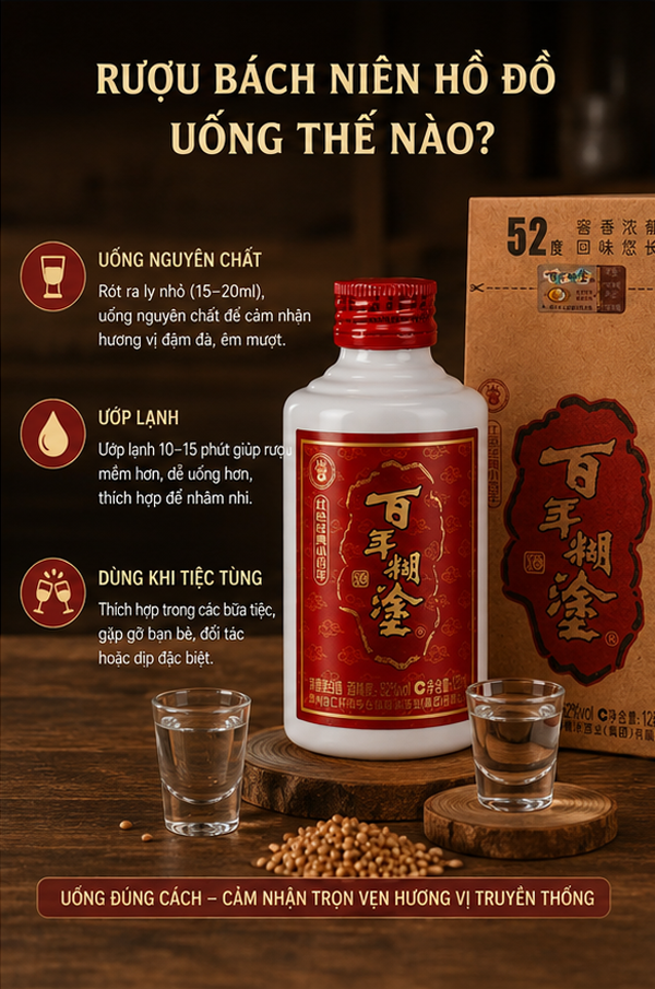Cách uống Rượu Bách Niên Hồ Đồ