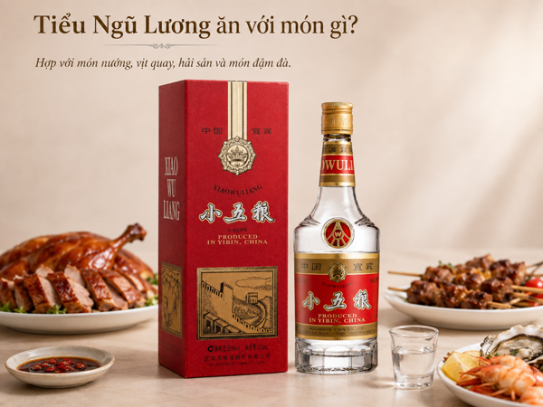 Rượu Tiểu Ngũ Lương thưởng thức cùng món ăn